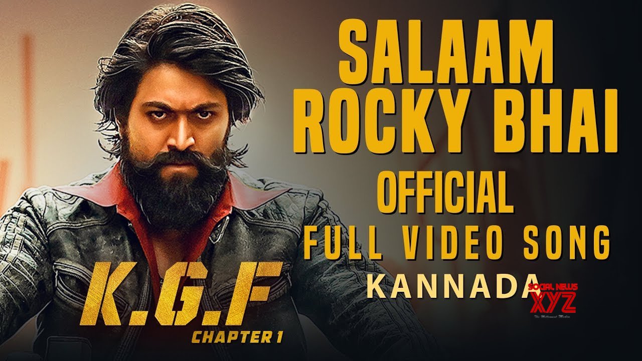 Salaam Rocky Bhai Full Video Song Kgf Kannada Movie Yash