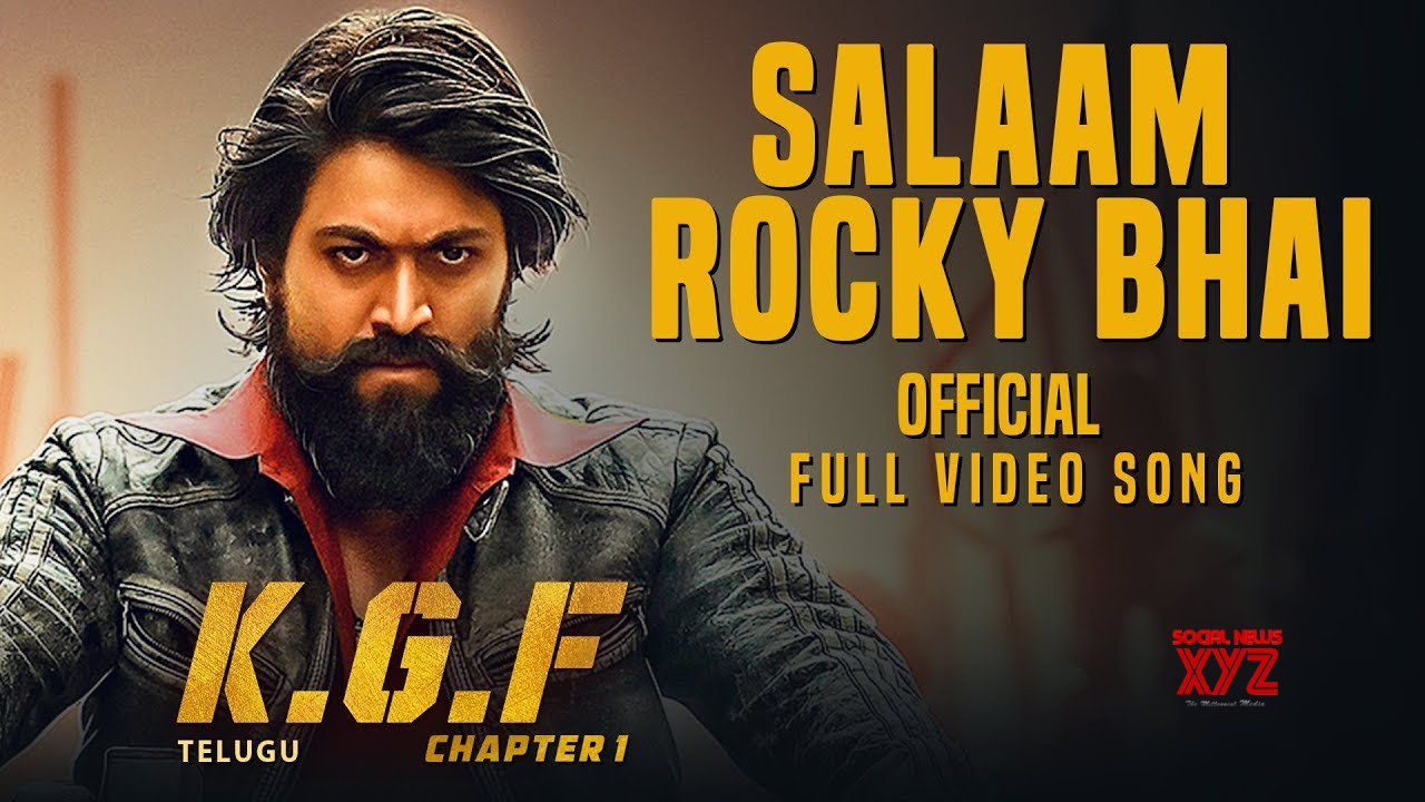 Salaam Rocky Bhai Full Video Song Kgf Telugu Movie Yash